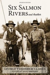 Six Salmon Rivers And Another