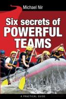 Six Secrets Of Powerful Teams