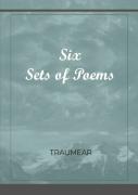 Six Sets Of Poems