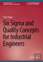 Six Sigma And Quality Concepts For Industrial Engineers