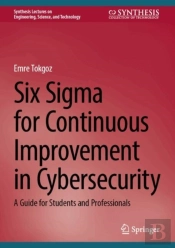 Six Sigma For Continuous Improvement In Cybersecurity