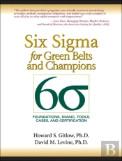 Six Sigma For Green Belts And Champions