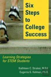 Six Steps To College Success: Learning Strategies For Stem Students