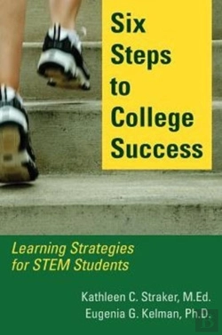 Bertrand.pt - Six Steps To College Success: Learning Strategies For Stem Students