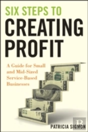 Six Steps To Creating Profit