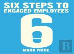 Six Steps To Engaged Employees