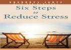 Six Steps To Reduce Stress