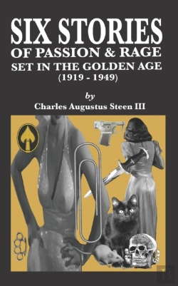 Bertrand.pt - Six Stories Of Passion & Rage Set In The Golden Age (1919-1949)