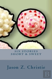 Six Stories Short & Sweet