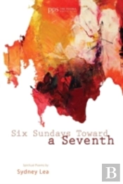 Six Sundays Toward A Seventh