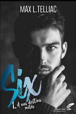 Bertrand.pt - Six Tome 1 : À Nos Destins Mêlés