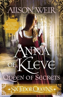 Bertrand.pt - Six Tudor Queens: Anna Of Kleve, Queen Of Secrets