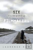 Six Turkish Filmmakers
