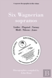 Six Wagnerian Sopranos