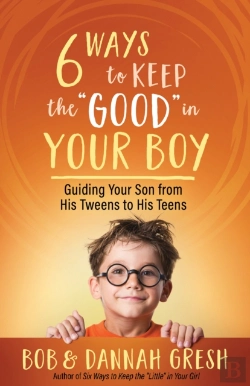 Bertrand.pt - Six Ways To Keep The &Quote;Good&Quote; In Your Boy