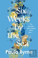 Six Weeks By The Sea