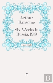 Six Weeks In Russia, 1919