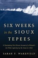 Six Weeks In The Sioux Tepees