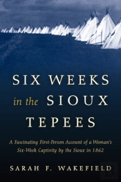 Six Weeks In The Sioux Tepees