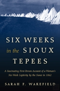 Bertrand.pt - Six Weeks In The Sioux Tepees