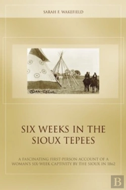 Bertrand.pt - Six Weeks In The Sioux Tepees