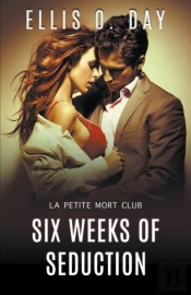 Six Weeks Of Seduction