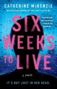 Six Weeks To Live