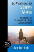 Six-Word Lessons For A Growth Mindset