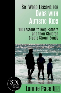 Bertrand.pt - Six-Word Lessons For Dads With Autistic Kids