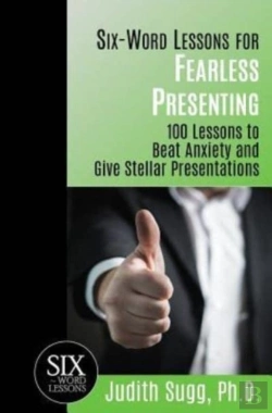 Bertrand.pt - Six-Word Lessons For Fearless Presenting