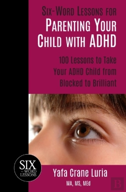 Bertrand.pt - Six-Word Lessons For Parenting Your Child With Adhd