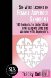 Six-Word Lessons On Female Asperger Syndrome
