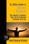 Six-Word Lessons To Embrace Gratitude
