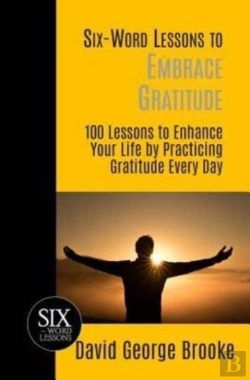 Bertrand.pt - Six-Word Lessons To Embrace Gratitude
