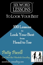 Six-Word Lessons To Look Your Best
