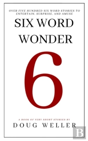 Six Word Wonder