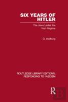 Six Years Of Hitler (Rle Responding To Fascism)