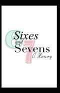 Sixes And Sevens