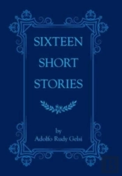 Sixteen Short Stories
