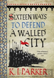 Sixteen Ways To Defend A Walled City