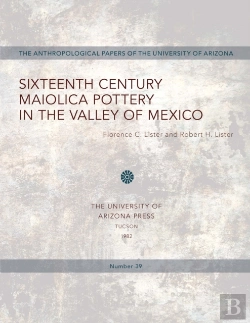 Bertrand.pt - Sixteenth Century Maiolica Pottery In The Valley Of Mexico