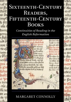 Bertrand.pt - Sixteenth-Century Readers, Fifteenth-Century Books