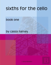 Sixths For The Cello, Book One