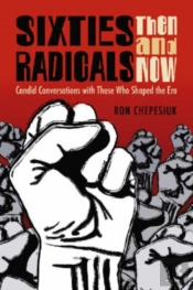 Sixties Radicals, Then And Now
