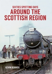 Sixties Spotting Days Around The Scottish Region