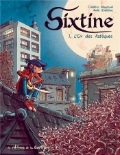 Sixtine T.1 ; L'Or Des Aztèques