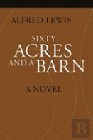 Sixty Acres And A Barn