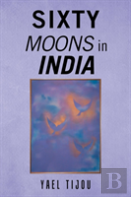 Sixty Moons In India