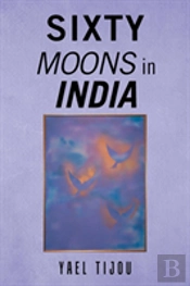 Sixty Moons In India