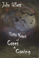 Sixty Years Of Caves And Caving